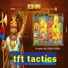 tft tactics